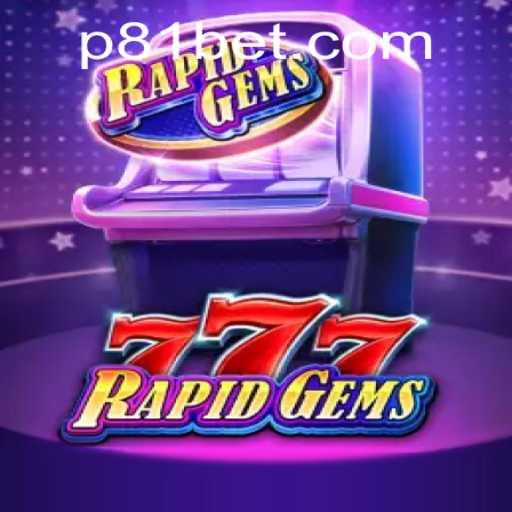 Explore the Thrilling World of RapidGems777 and Seamless 81bet PH Login
