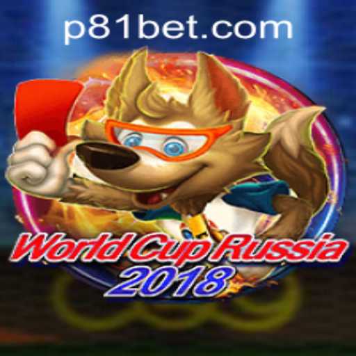 World Cup Russia 2018: A Comprehensive Guide